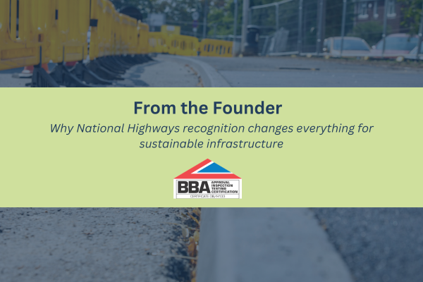 From the Founder: Why National Highways recognition changes everything for sustainable infrastructure